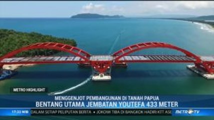 Menggenjot Pembangunan Infrastruktur di Tanah Papua