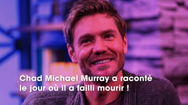 Chad Michael Murray (Les Frères Scott) : J'ai failli mourir , il raconte ce moment terrible de sa vie