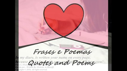 In my diary, is written your name, I'm in love with you! [Quotes and Poems]