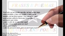 Você não vai me perder um dia, vai me perder hoje, eu morri pra você! [Frases e Poemas]