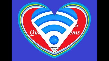 As mulheres são como Wi-fi: Algumas não te dão sinal, outras desaparecem! [Frases e Poemas]