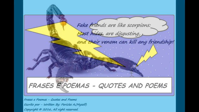 Fake friends are like scorpions: Most hides, are disgusting! [Quotes and Poems]