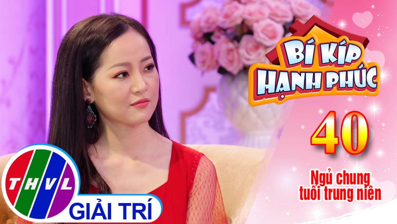 Bí Kíp Hạnh Phúc - Tập 40[3]: Ngủ chung hay riêng - Lợi và hại?