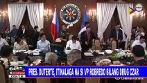 Pres. #Duterte, itinalaga na si VP Robredo bilang drug czar