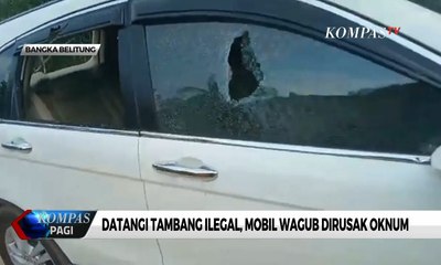 Lakukan Razia Tambang Ilegal, Mobil Wakil Gubernur Bangka Belitung Dirusak Oknum