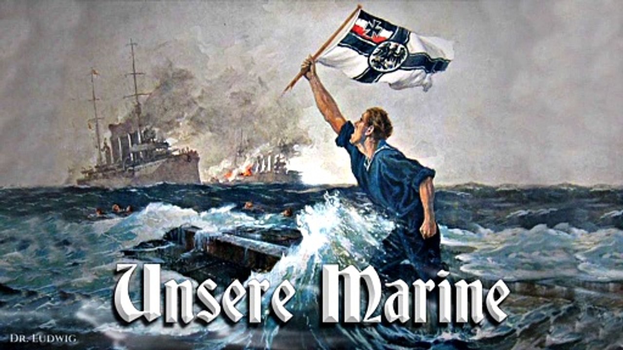 Unsere marine - german march