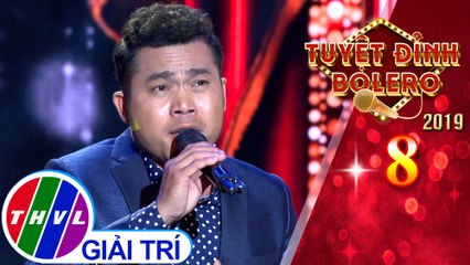 Tuyệt đỉnh Bolero 2019 - Tập 8[3]: Đôi Mắt Người Xưa - Thạch Phay