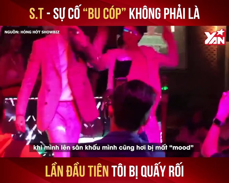 S.T SƠN THẠCH - SỰ CỐ ''BU CÓP'' KHÔNG PHẢI LÀ LẦN ĐẦU TIÊN TÔI BỊ QUẤY RỐI II YANNEWS