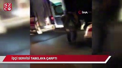 İşçi servisi tabelaya çarptı: 10 yaralı