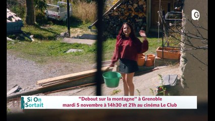 "Debout la montagne"au cinéma, La cie Nextape et "Arcadie"à la Rampe à Echirolle- 4 NOVEMBRE 2019