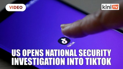 下载视频: U.S. opens national security investigation into TikTok- sources