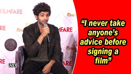 Kartik Aaryan: I never take anyone's advice before signing a film