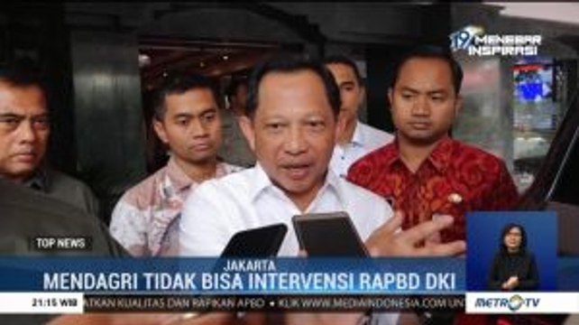Mendagri Tak Mau Intervensi Anggaran Fantastis RAPBD DKI 2020
