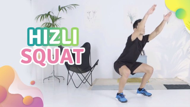 Hızlı squat - Sağlığa bir Adım