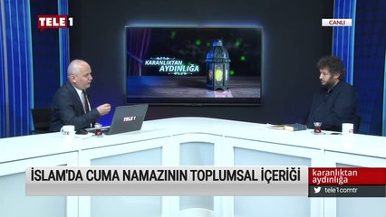 İslam'da cuma namazının toplumsal içeriği - Karanlıktan Aydınlığa (20 Ekim 2019)