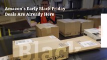 Amazon’s Early Black Friday Deals Are Already Here