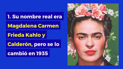 12 datos que no conocías de Frida Kahlo