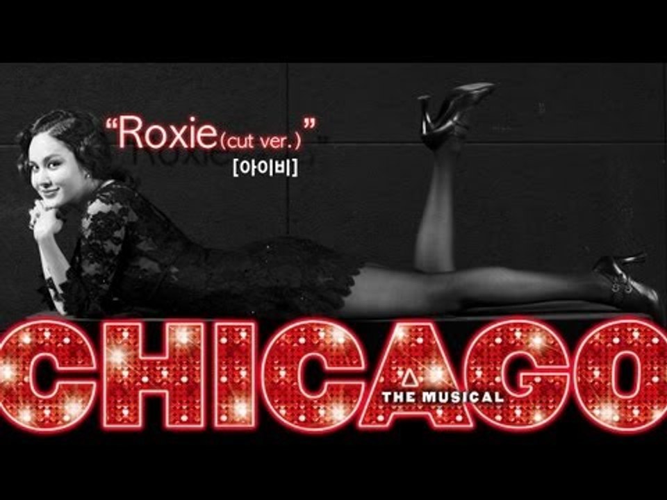 EN - 2012 뮤지컬 [시카고] 'Roxie(cut ver.)'-록시하트(아이비)