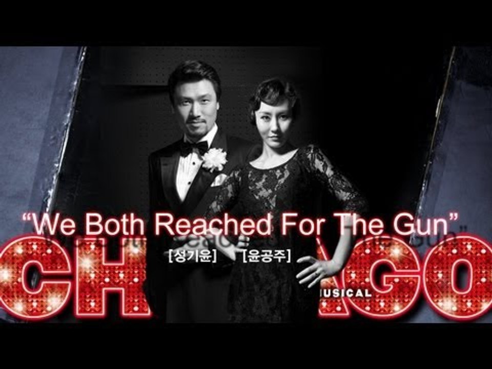 EN - 2012 뮤지컬 [시카고] 'We Both Reached For The Gu...