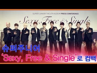 EN - Super Junior has come back with 'Sexy, Free & Single'.