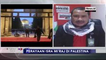 Video Suasana Isra Mikraj di Palestina, Satu Tewas Ditembak Israel