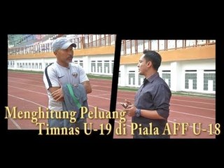 Menghitung Peluang Timnas U-19 di Piala AFF U-18