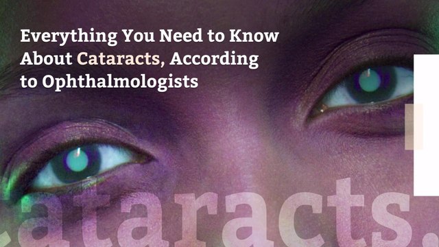 Everything You Need to Know About Cataracts, According to Ophthalmologists