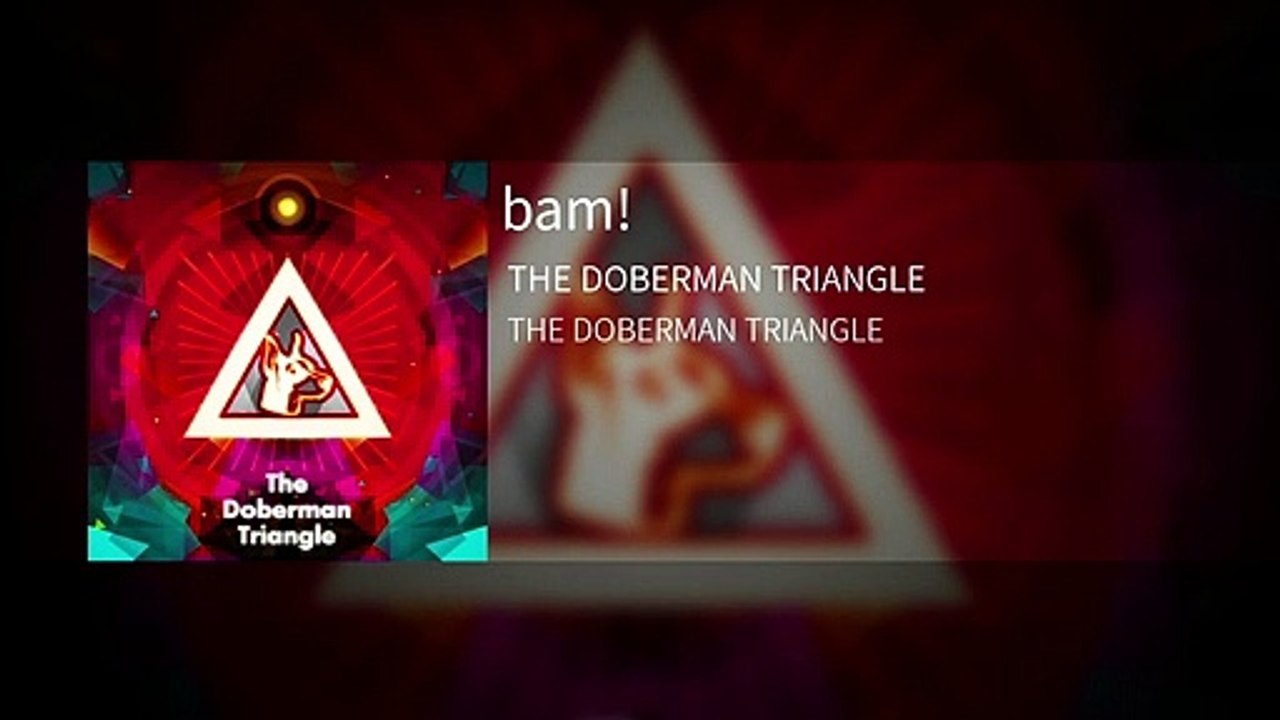 bam! by The Doberman Triangle