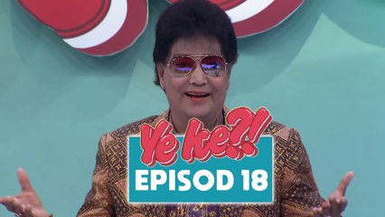 Ye Ke?! (2016) | Episod 18