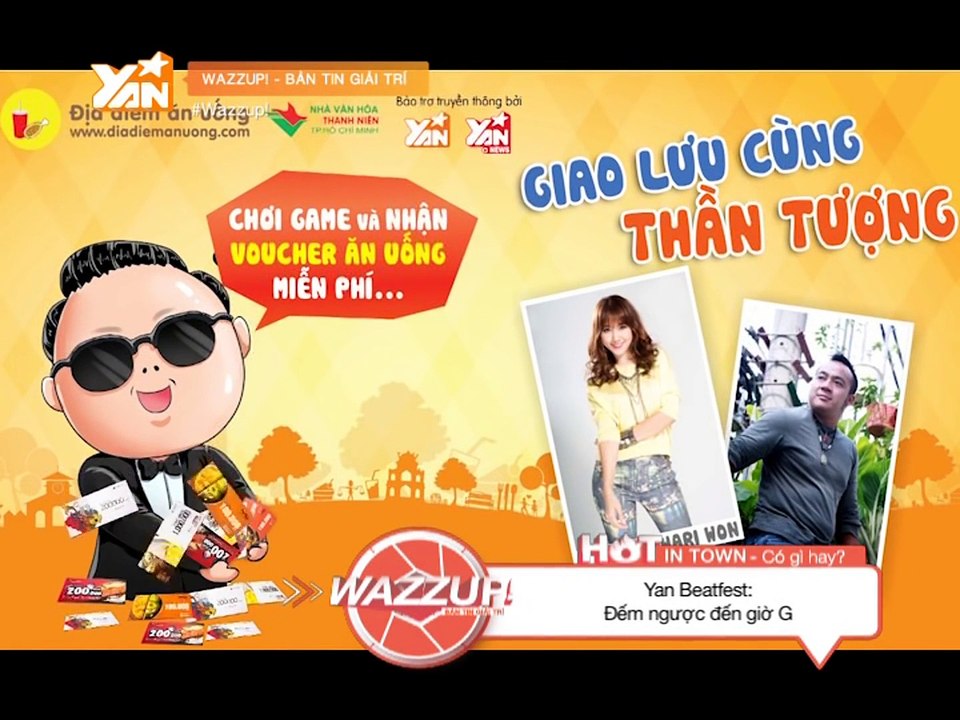 BẢN TIN GIẢI TRÍ WAZZUP II 30s thư giãn khi thần tượng thật bình thường II YANNEWS