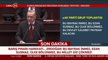Cumhurbaşkanı Erdoğan, AK Parti Grup Toplantısı'nda konuşuyor