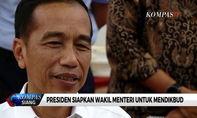Presiden Jokowi Siapkan Wakil Menteri untuk Mendikbud