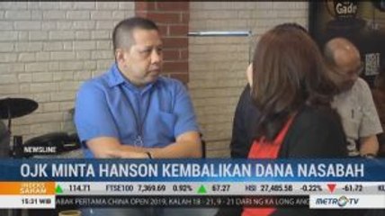 OJK Minta PT Hanson Kembalikan Dana Nasabah