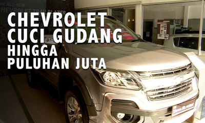 Cabut dari Indonesia, Chevrolet Cuci Gudang Hingga Puluhan Juta