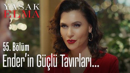 Ender'in güçlü tavırları - Yasak Elma 55. Bölüm