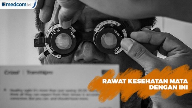 Rawat Kesehatan Mata dengan Ini