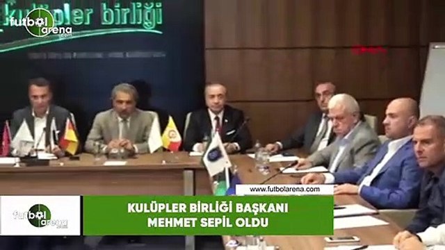 Kulüpler Birliği Başkanı Mehmet Sepil oldu