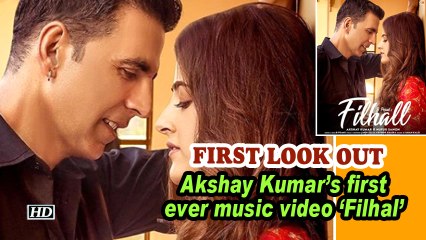 Akshay Kumar shared Poster of  his first  music video 'Filhal'