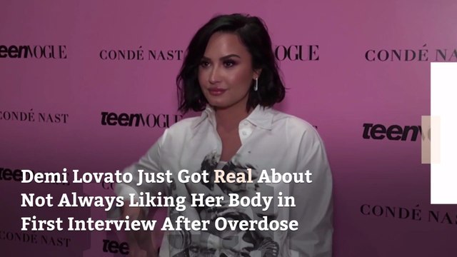 Demi Lovato Just Got Real About Not Always Liking Her Body in First Interview After Overdose