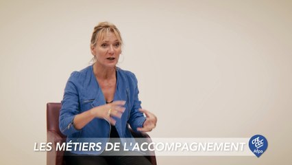 Valérie vous parle des métiers de l'accompagnement