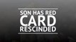 Son has red card overturned for Gomes injury