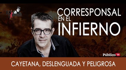 Máximo Pradera y Cayetana: deslenguada y peligrosa - En la Frontera, 5 de noviembre de 2019