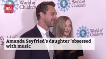 Amanda Seyfried Shares Her Daughters Love Of Music