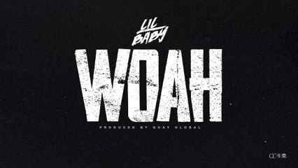 Lil Baby - Woah (2019) 🎵