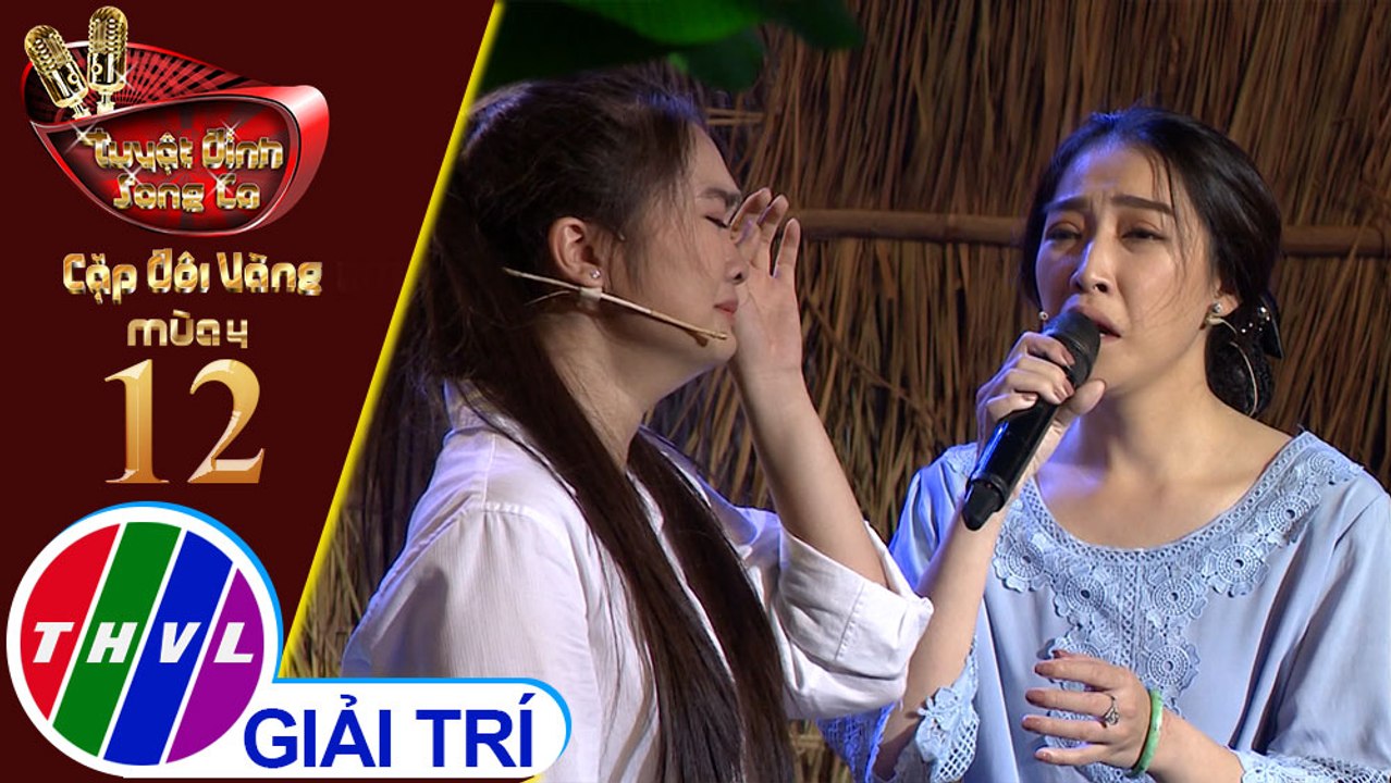 Tuyệt đỉnh song ca - CĐV 2019 | Tập 12[4]: Tạ ơn mẹ, Mẹ, Bông hồng cài áo – Cao Công Nghĩa, Thiện Nhân