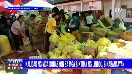 Kalidad ng mga donasyon sa mga biktima ng lindol, binabantayan