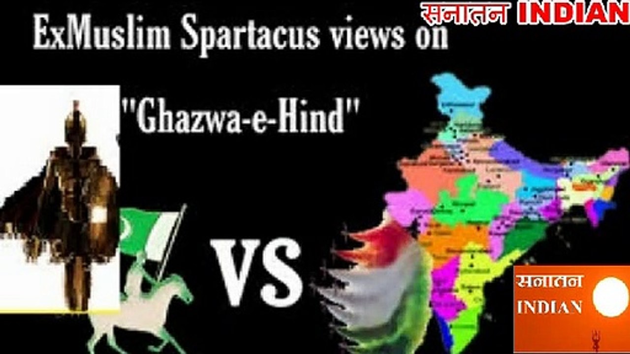 ExMuslim Spartacus Reply To Pakistan on  Ghazwa - e- Hind