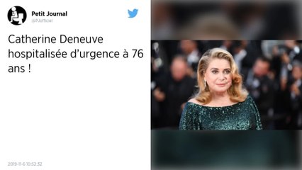 Catherine Deneuve hospitalisée