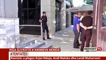 Report TV -Burg atentatorit të prokurorit, seanca 'sekret hetimor' me dyer të mbyllura