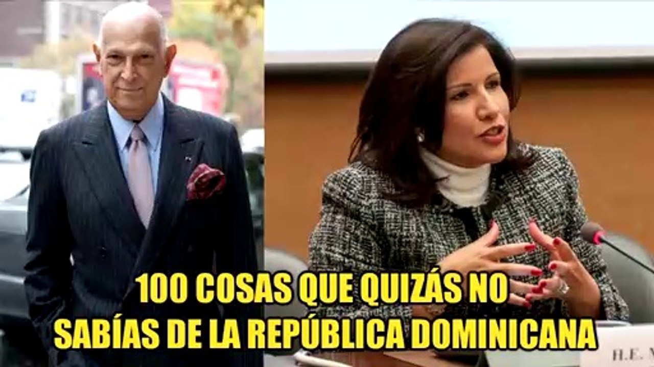 100 Datos que quizás no sabias de la República Dominicana ▌PARTE 1 ▌